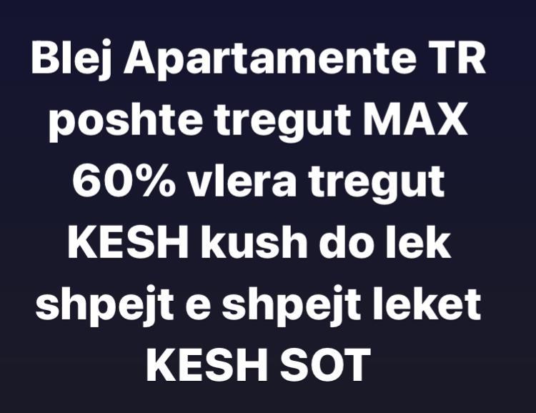 Blej Apartament TR Leket KESH SOT max 60% vlera tregut SOT