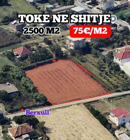 Toke ne Shitje 2500m2 Berxull