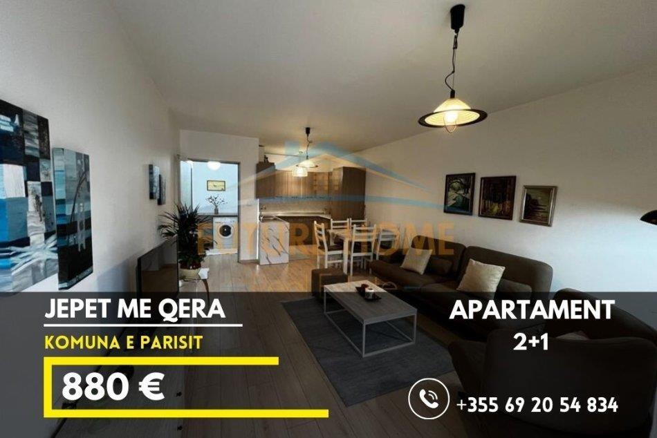 Jepet me qera apartament 2+1 880 euro Komuna e Parisit