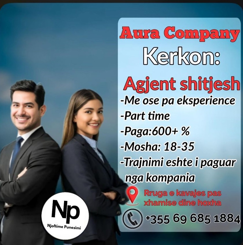 Aura Company kerkon te punesoje Agjent shitjesh