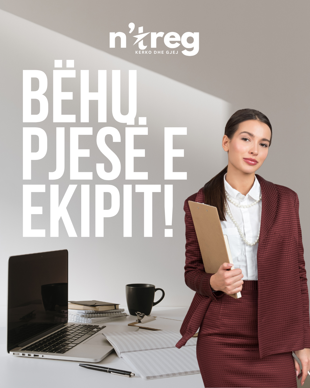 🚀 N’TREG PO ZGJEROHET – JEMI NË KËRKIM TË MENAXH